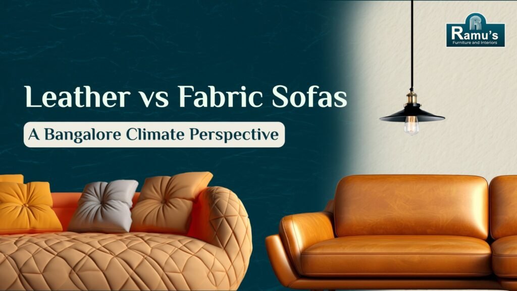 Comparison of leather and fabric sofas by sofa manufacturers in Bangalore